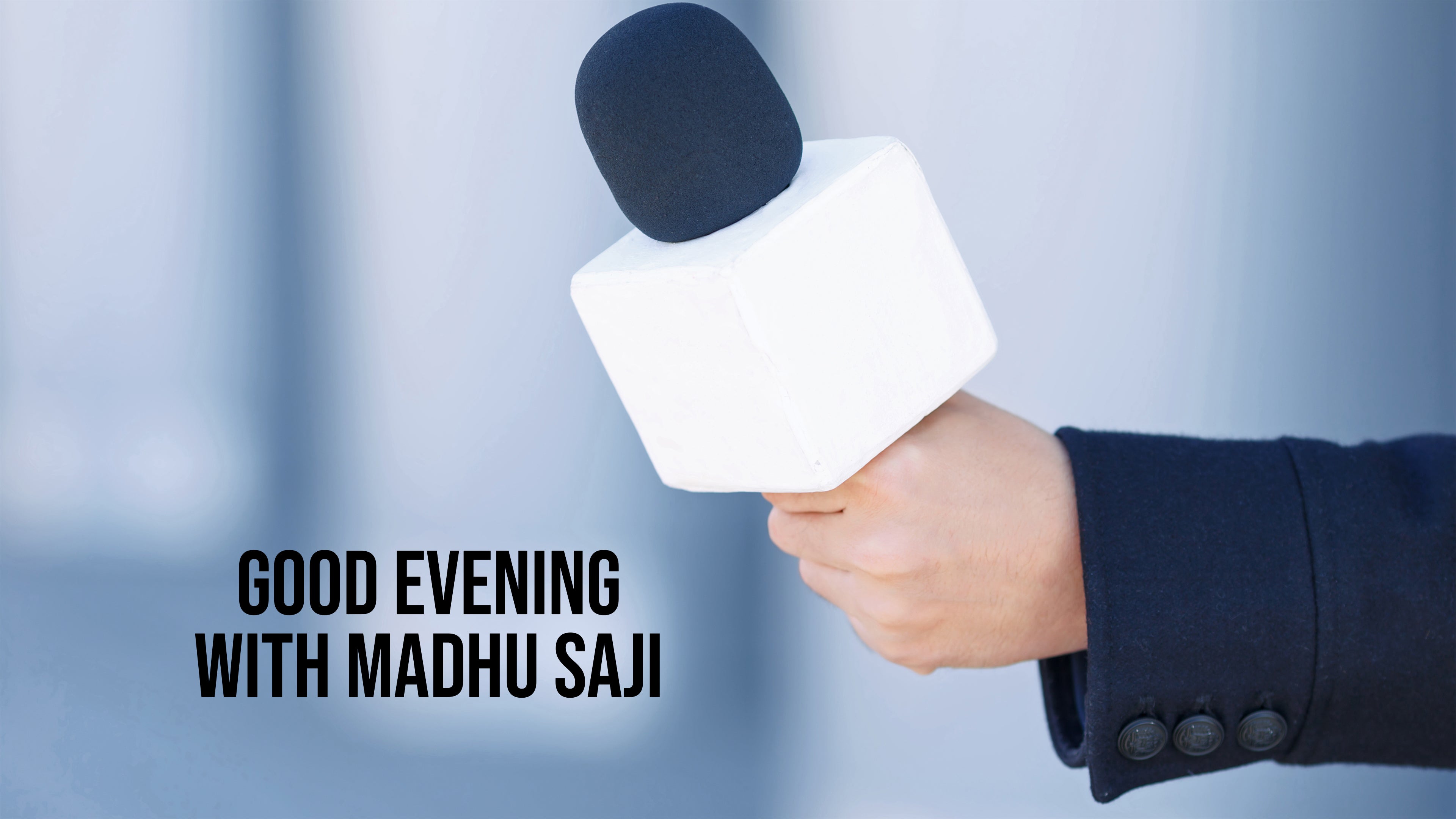 Good Evening With Madhu Saji