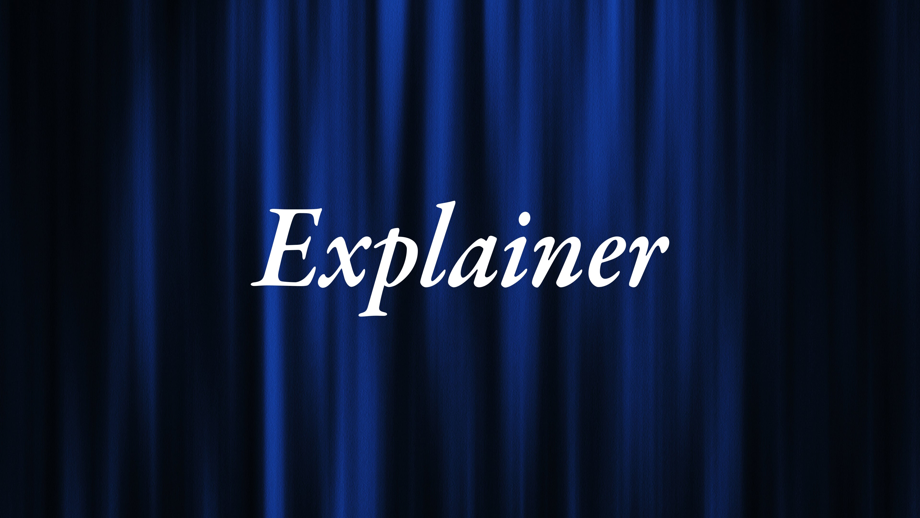 Explainer