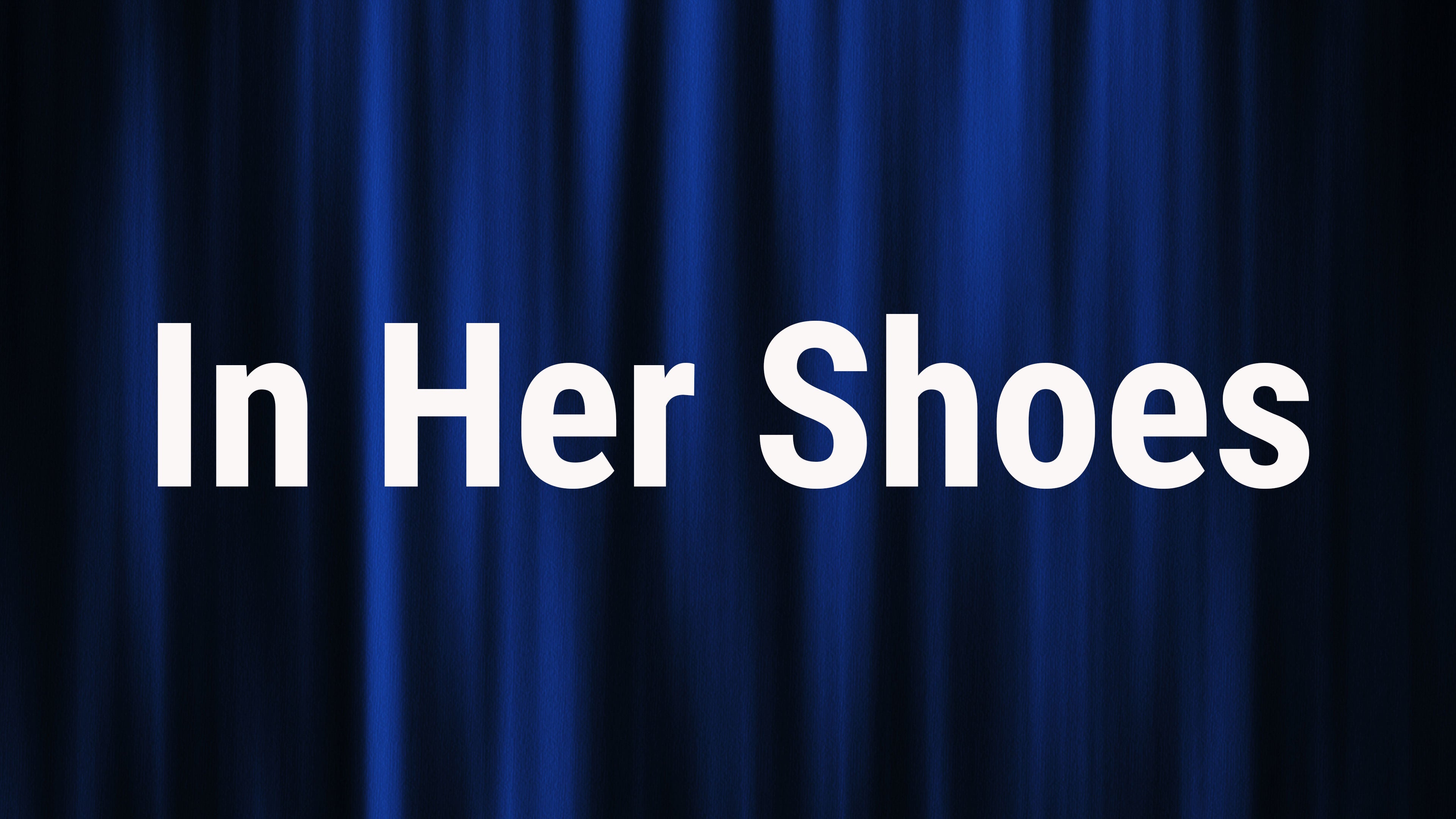 In Her Shoes