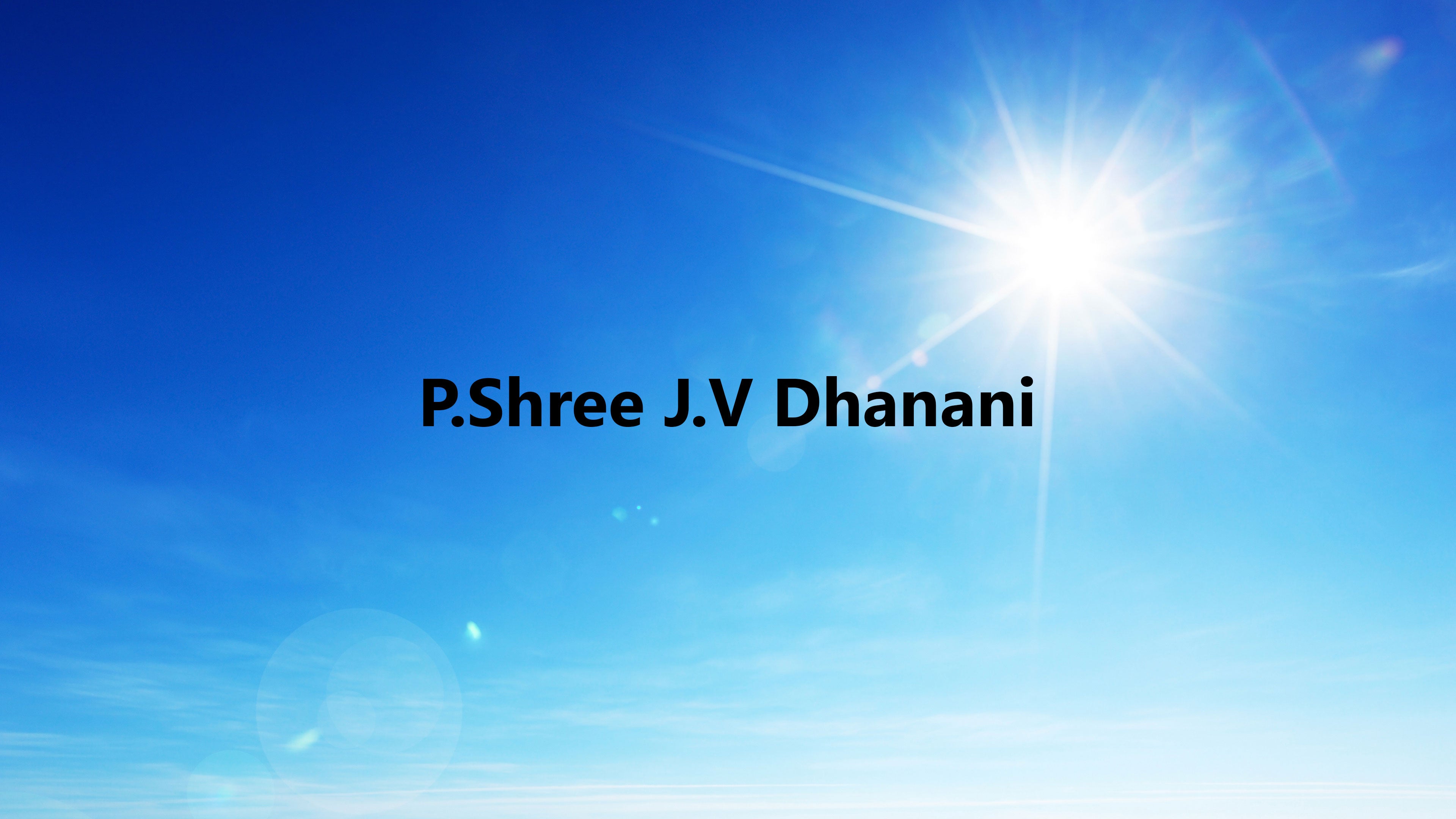 P.Shree J.V Dhanani