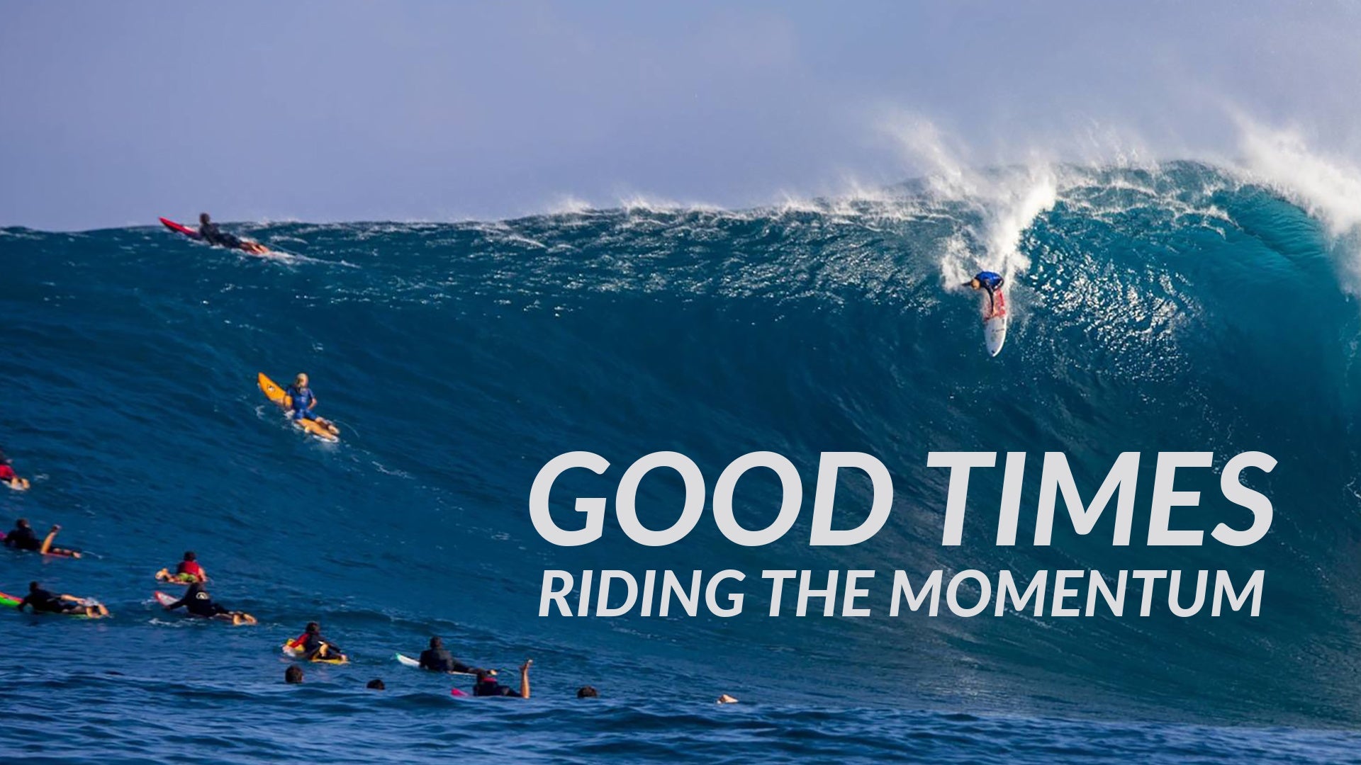 Good Times - Riding the Momentum