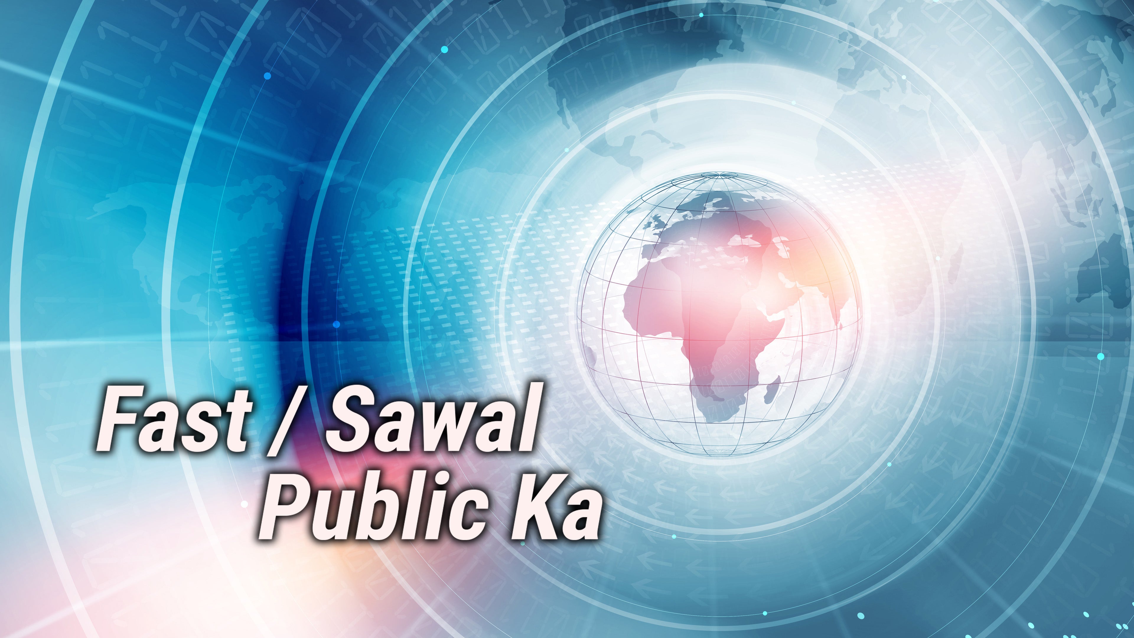 Fast / Sawal Public Ka