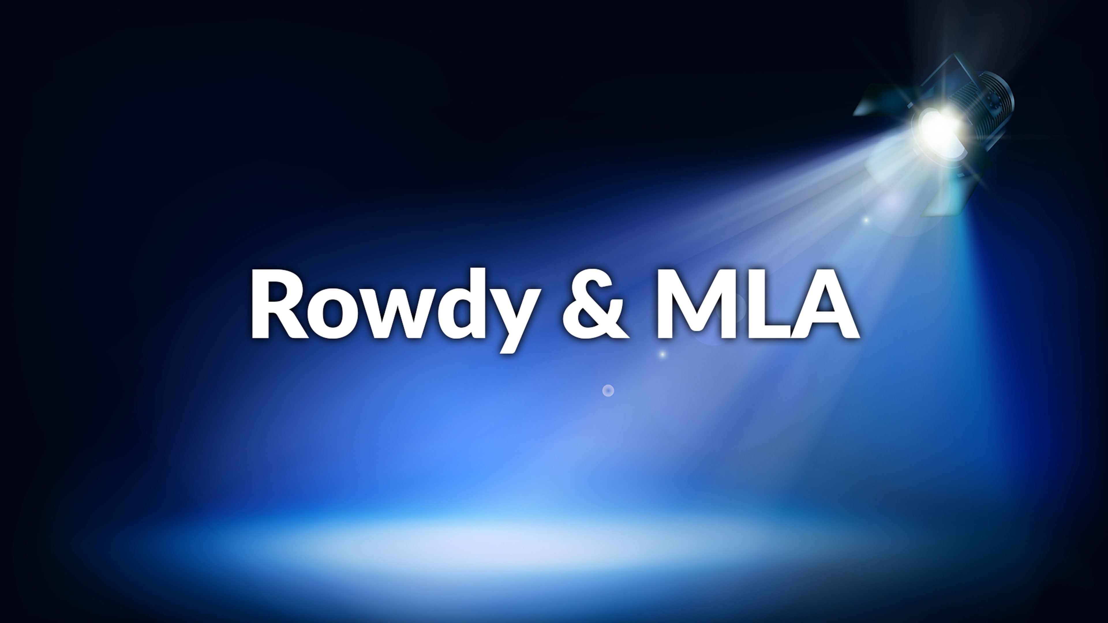 Rowdy \u0026 MLA