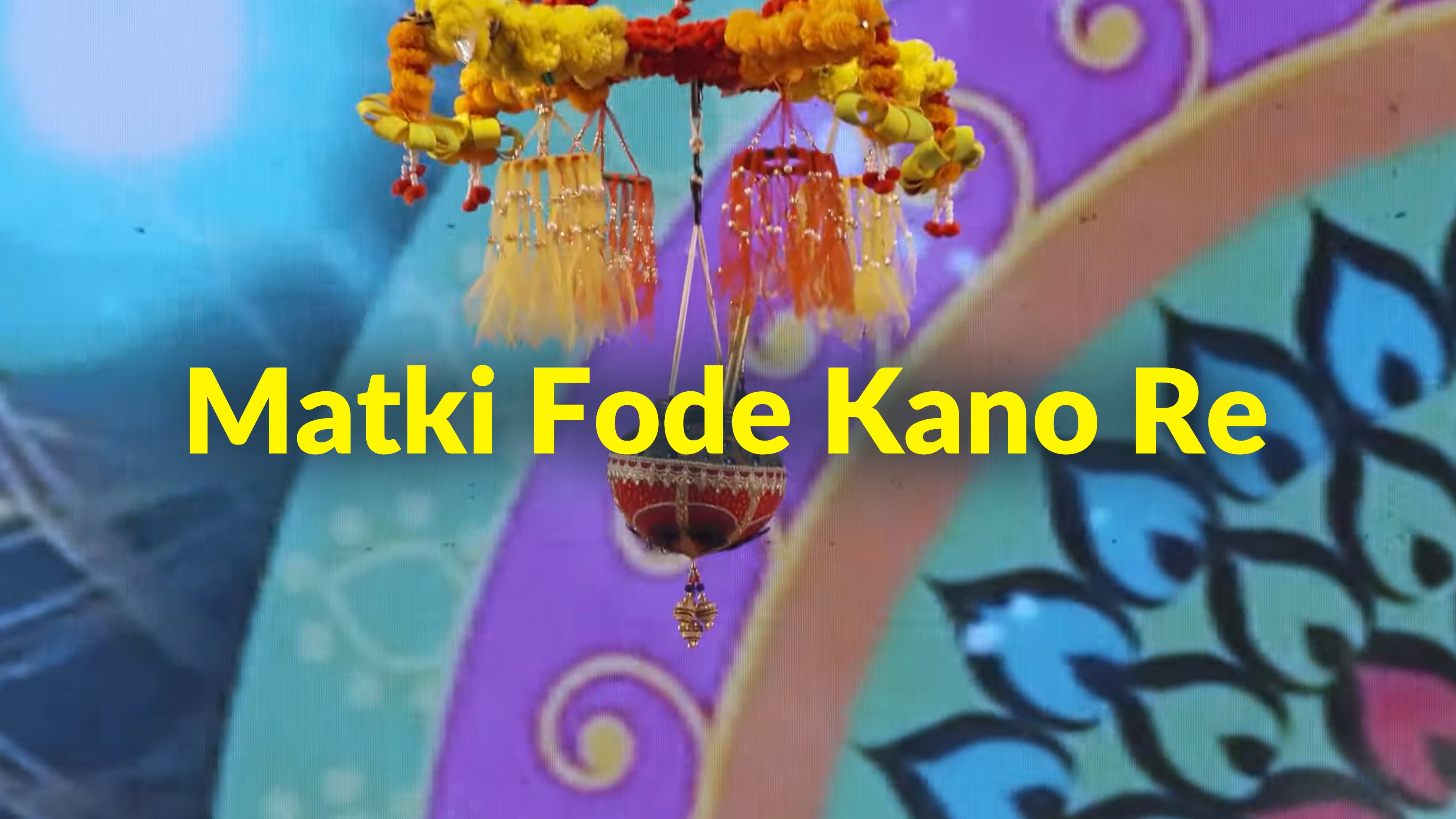Matki Fode Kano Re