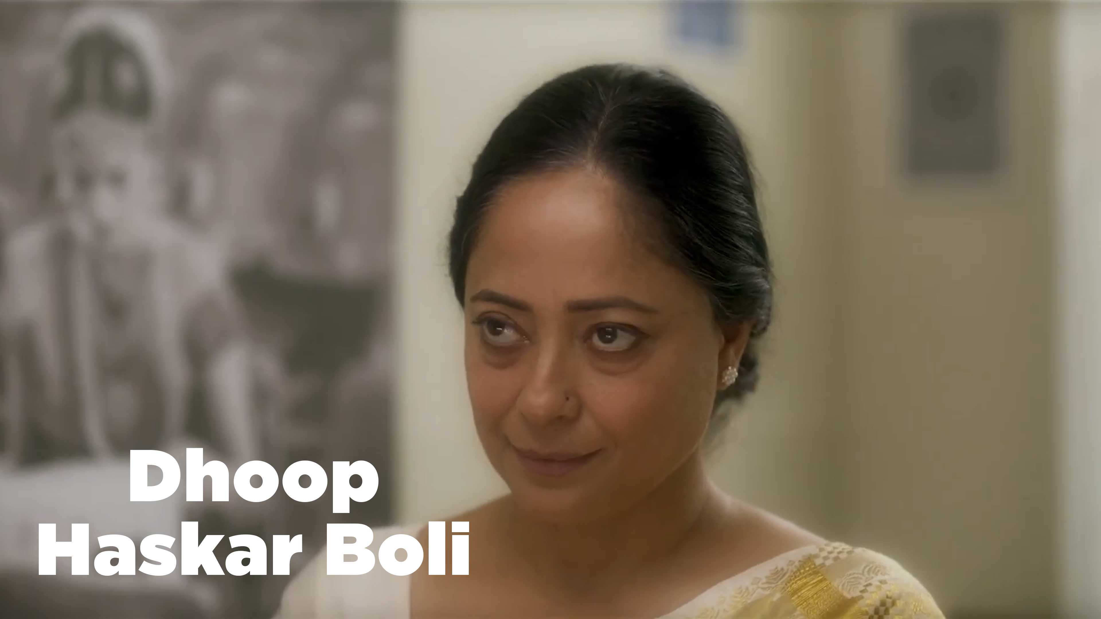Dhoop Haskar Boli