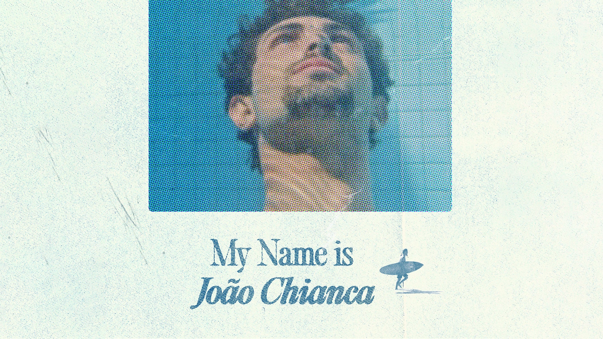 My Name is João Chianca