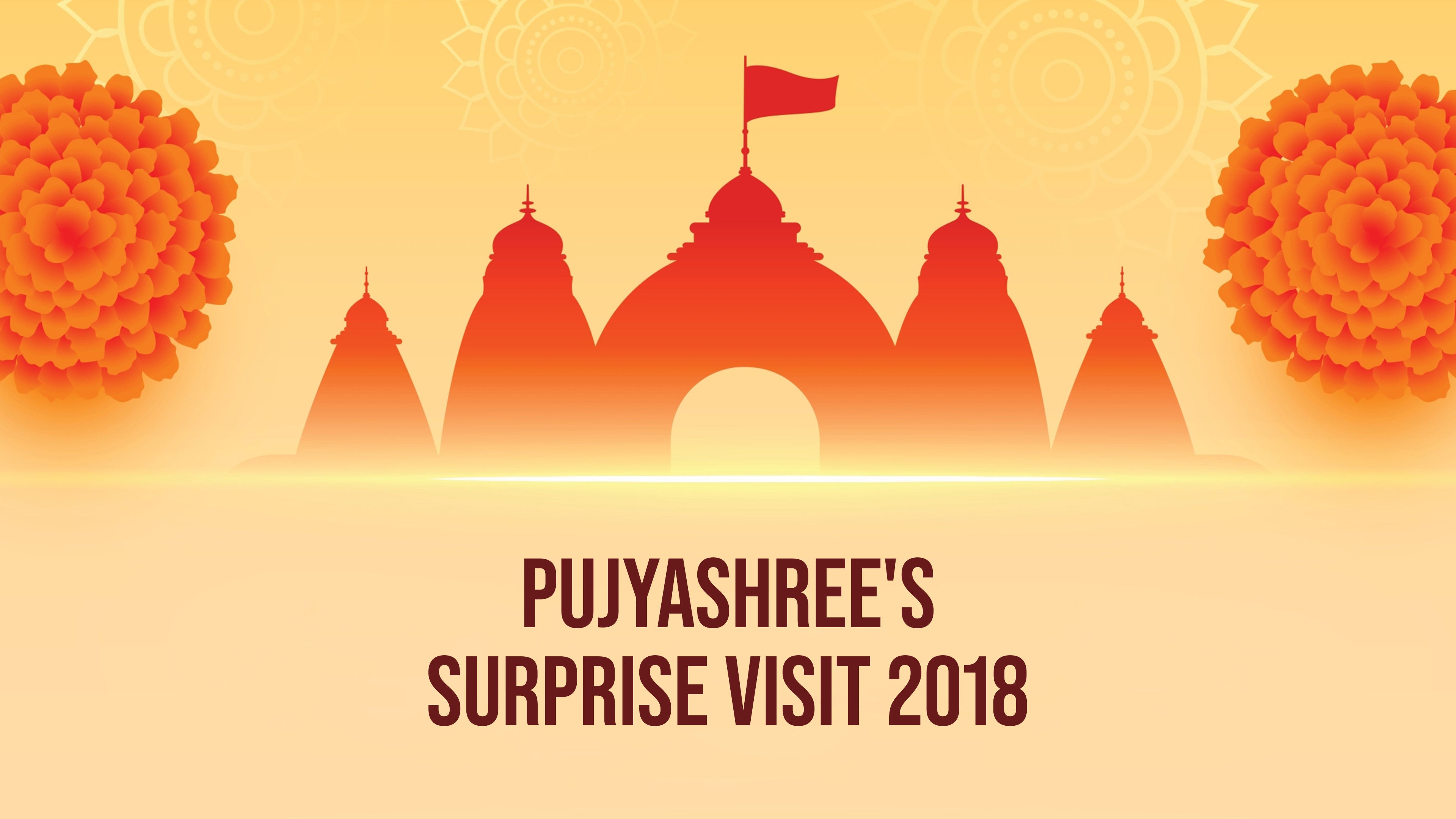 Pujyashree's Surprise Visit 2018