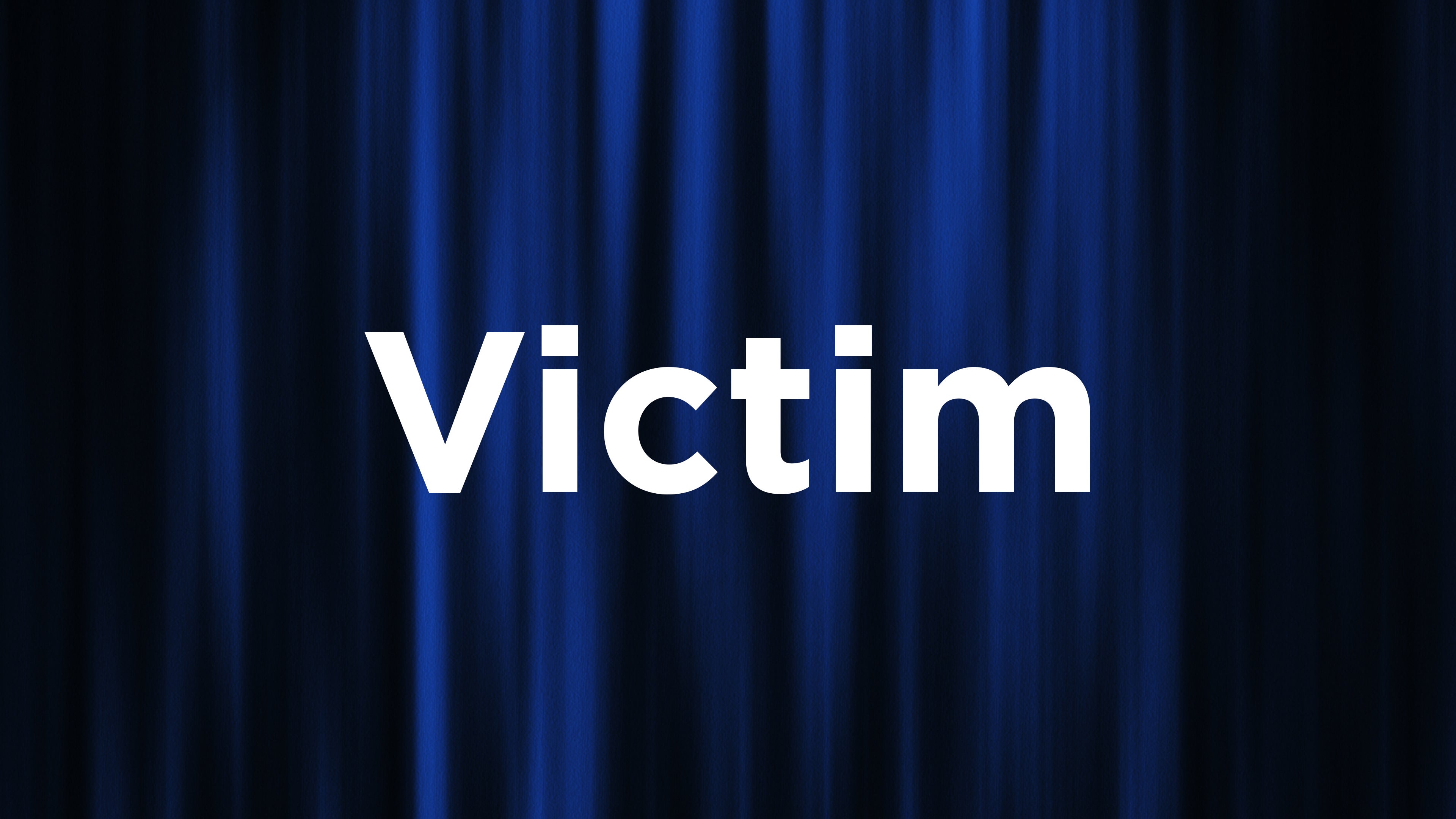Victim