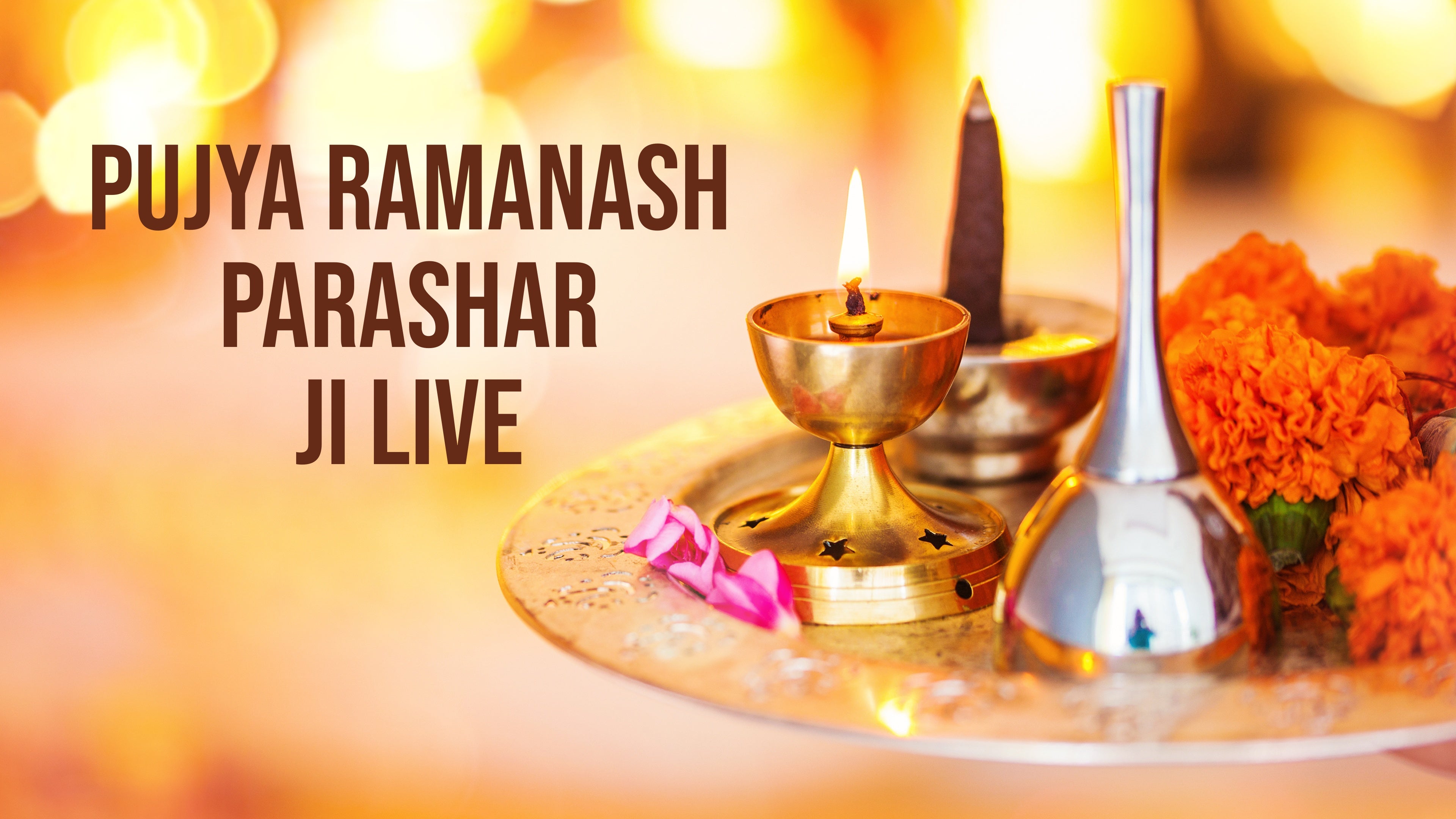 पूज्य रमणाश पराशर जी लाइव