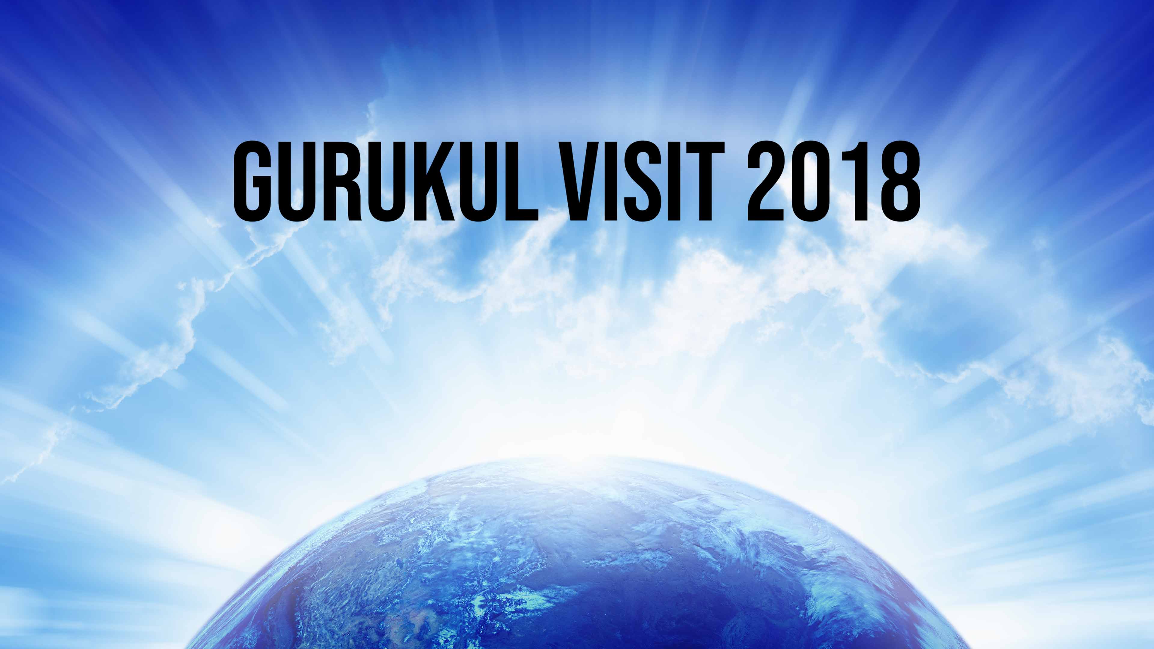 गुरुकुल विज़िट 2018