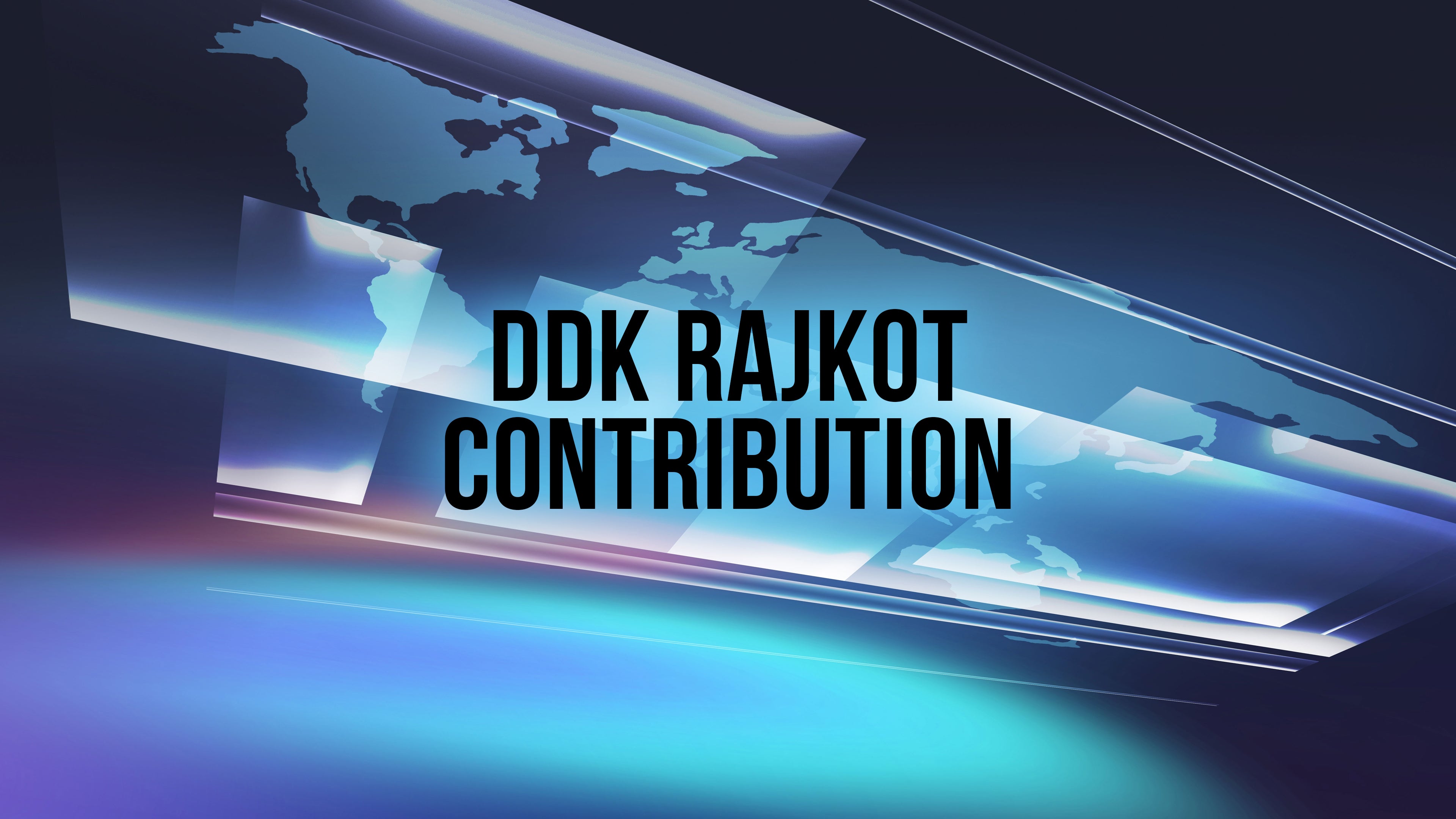 DDK Rajkot Contribution