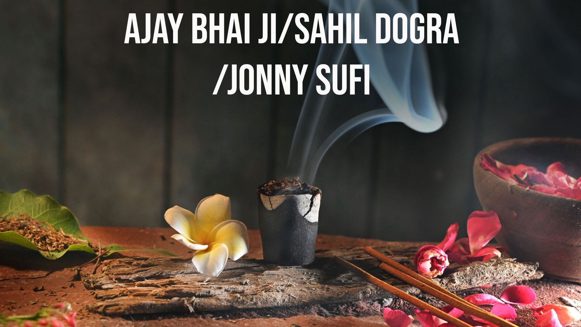 अजय भाई जी/साहिल डोगरा/जॉनी सूफी