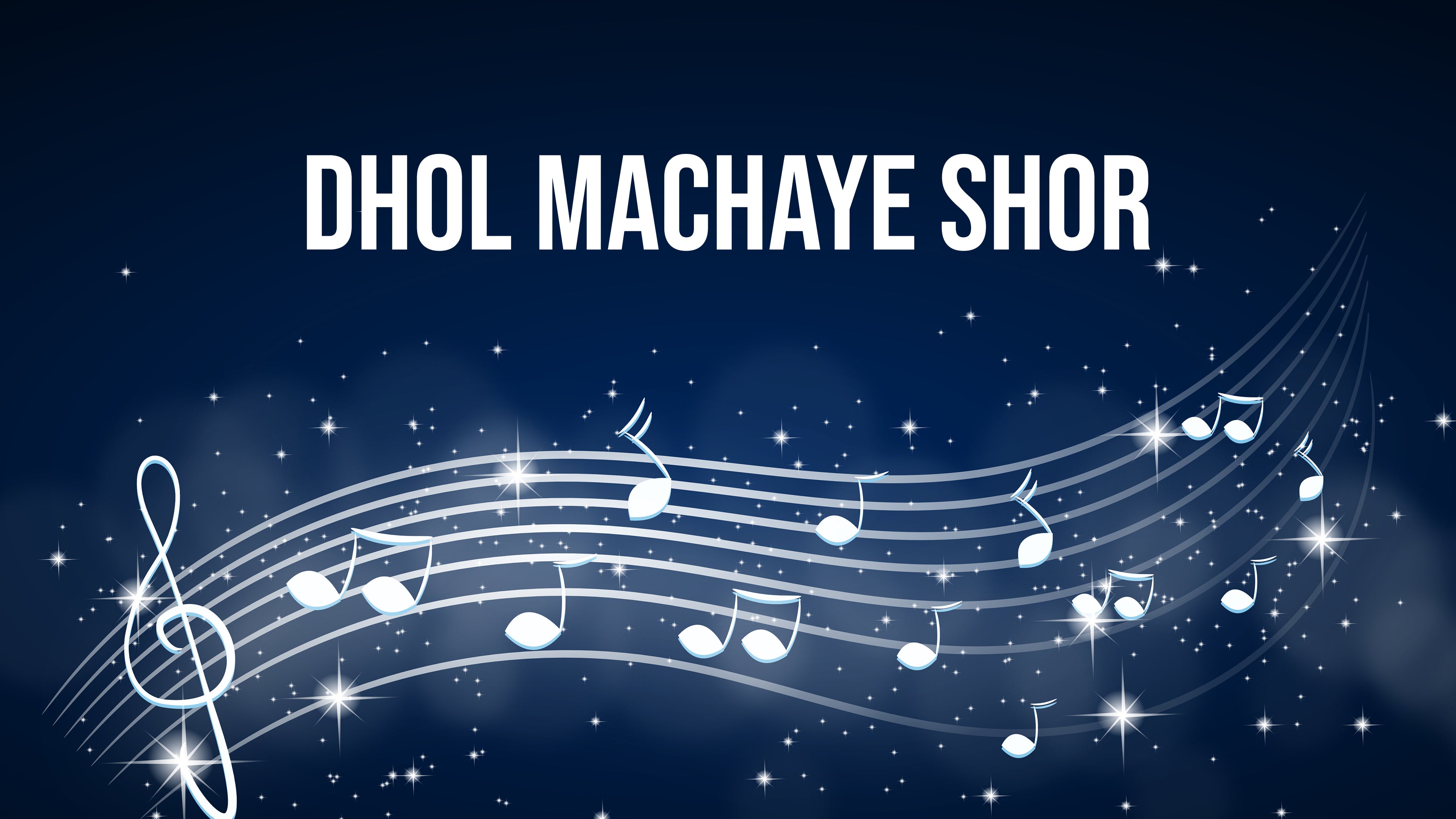 Dhol Machaye Shor