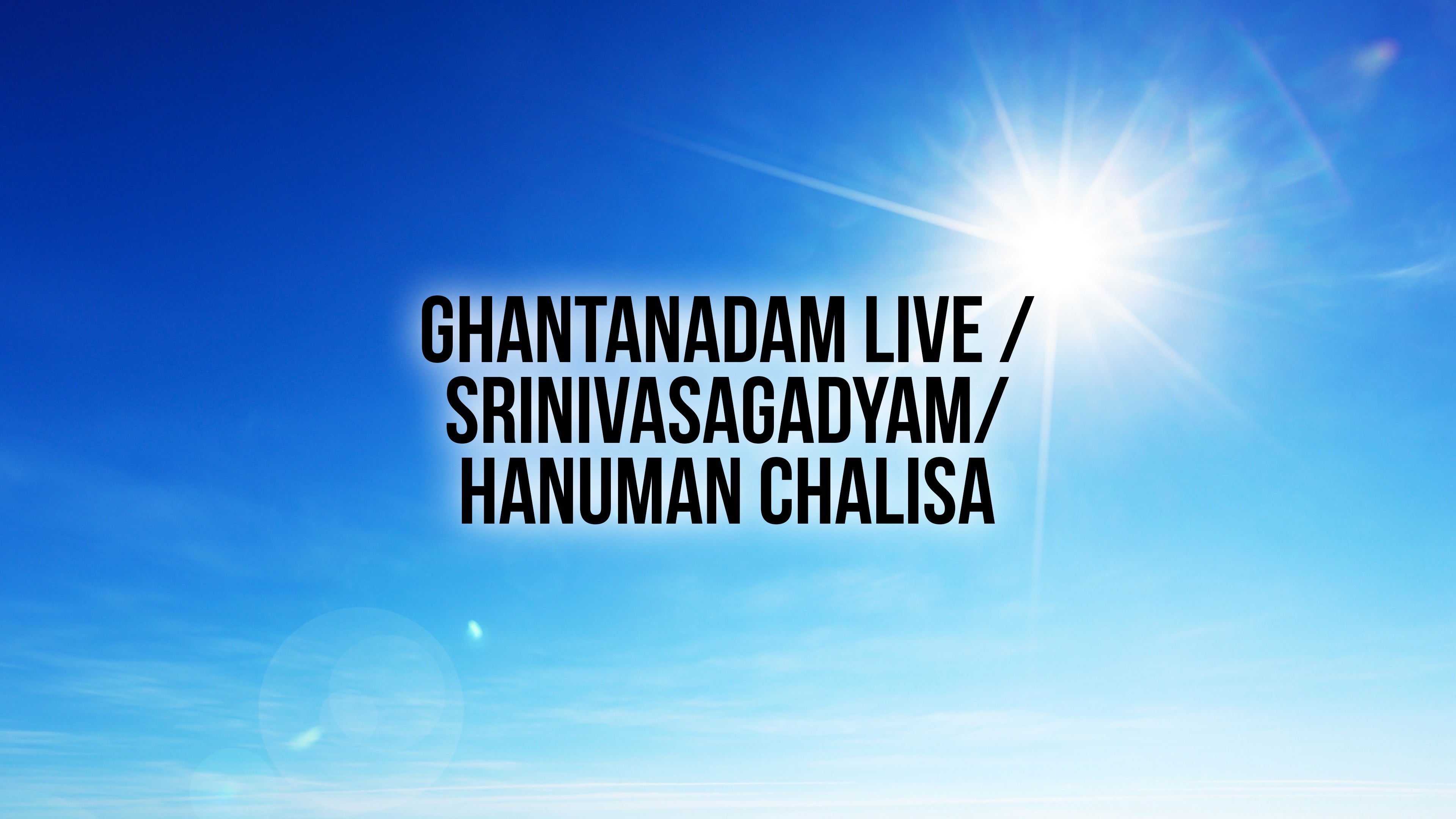கண்டநாதம் லைவ் / ஸ்ரீனிவாசகத்யம்/ ஹனுமான் சாலிசா