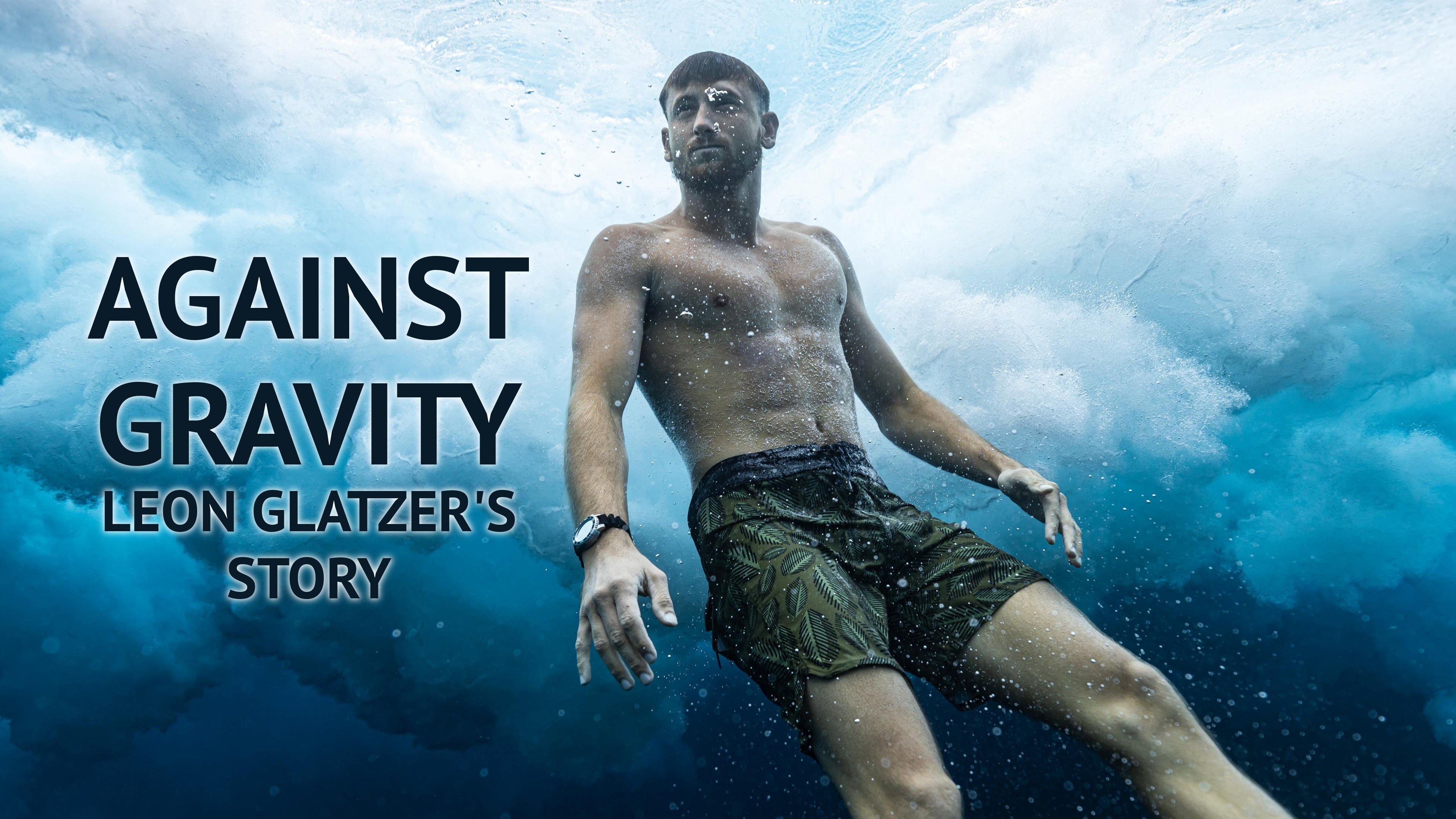 Against Gravity - Leon Glatzer's story