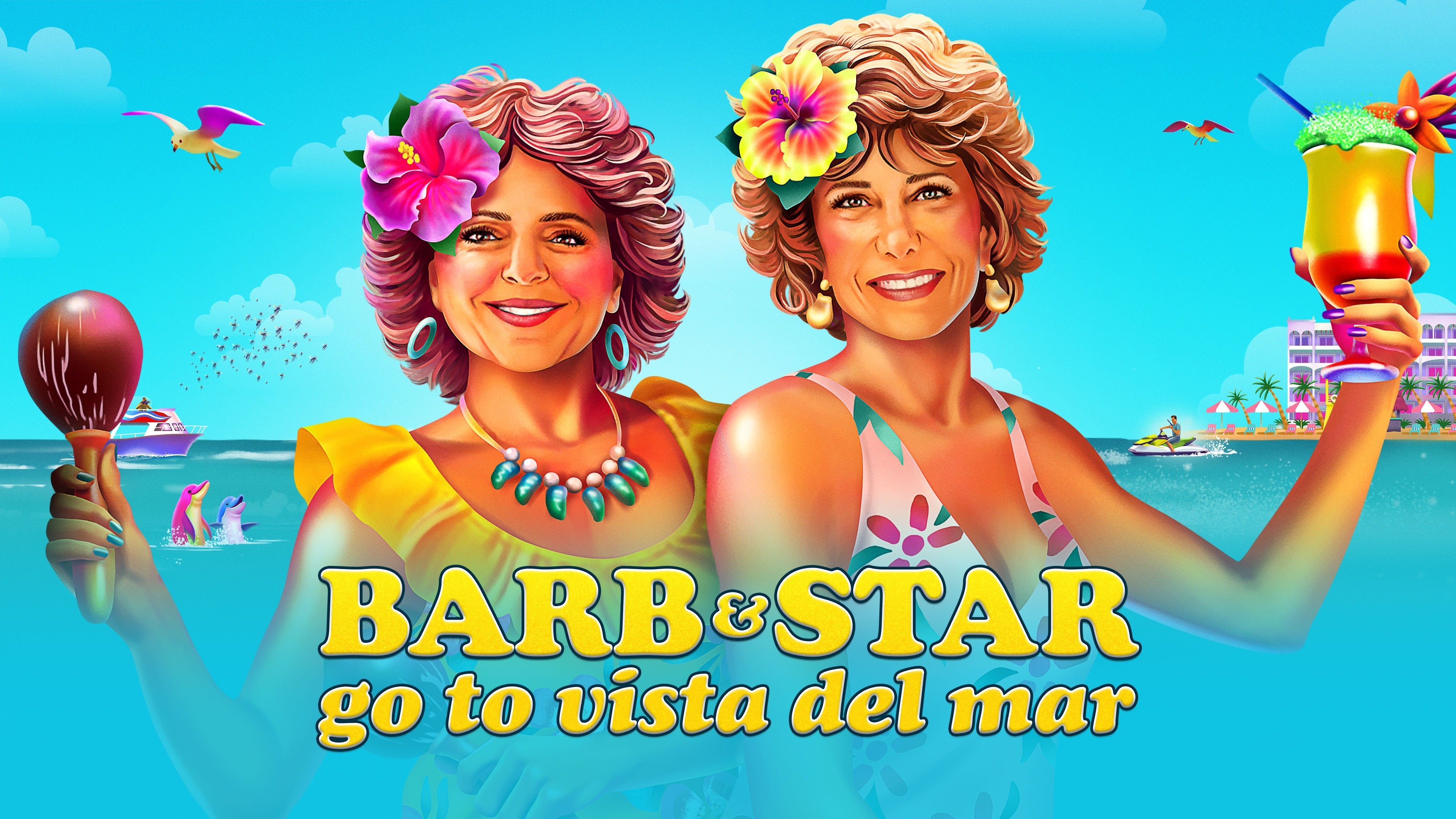 Barb \u0026 Star Go to Vista Del Mar