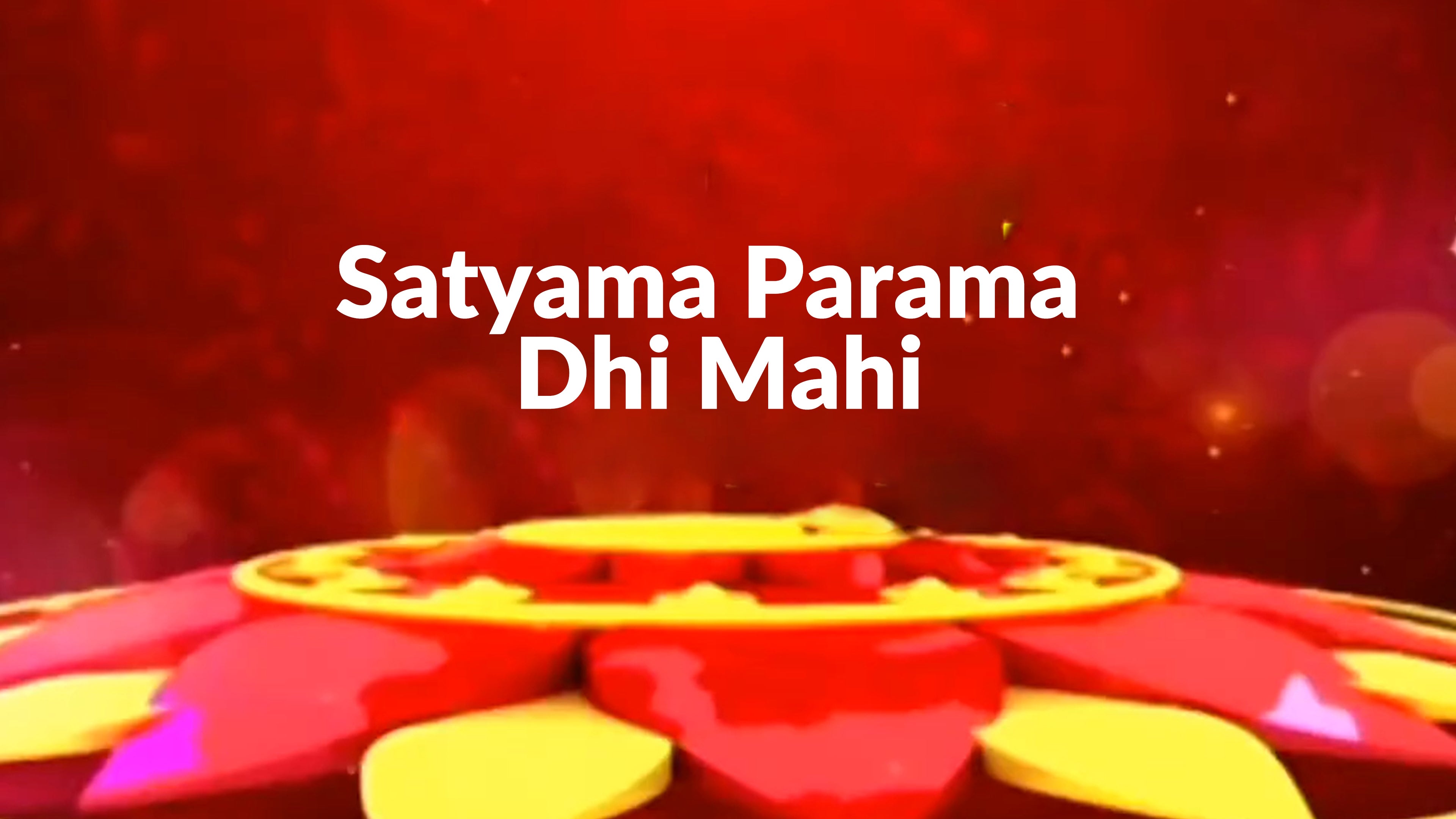 Satyama Parama Dhi Mahi