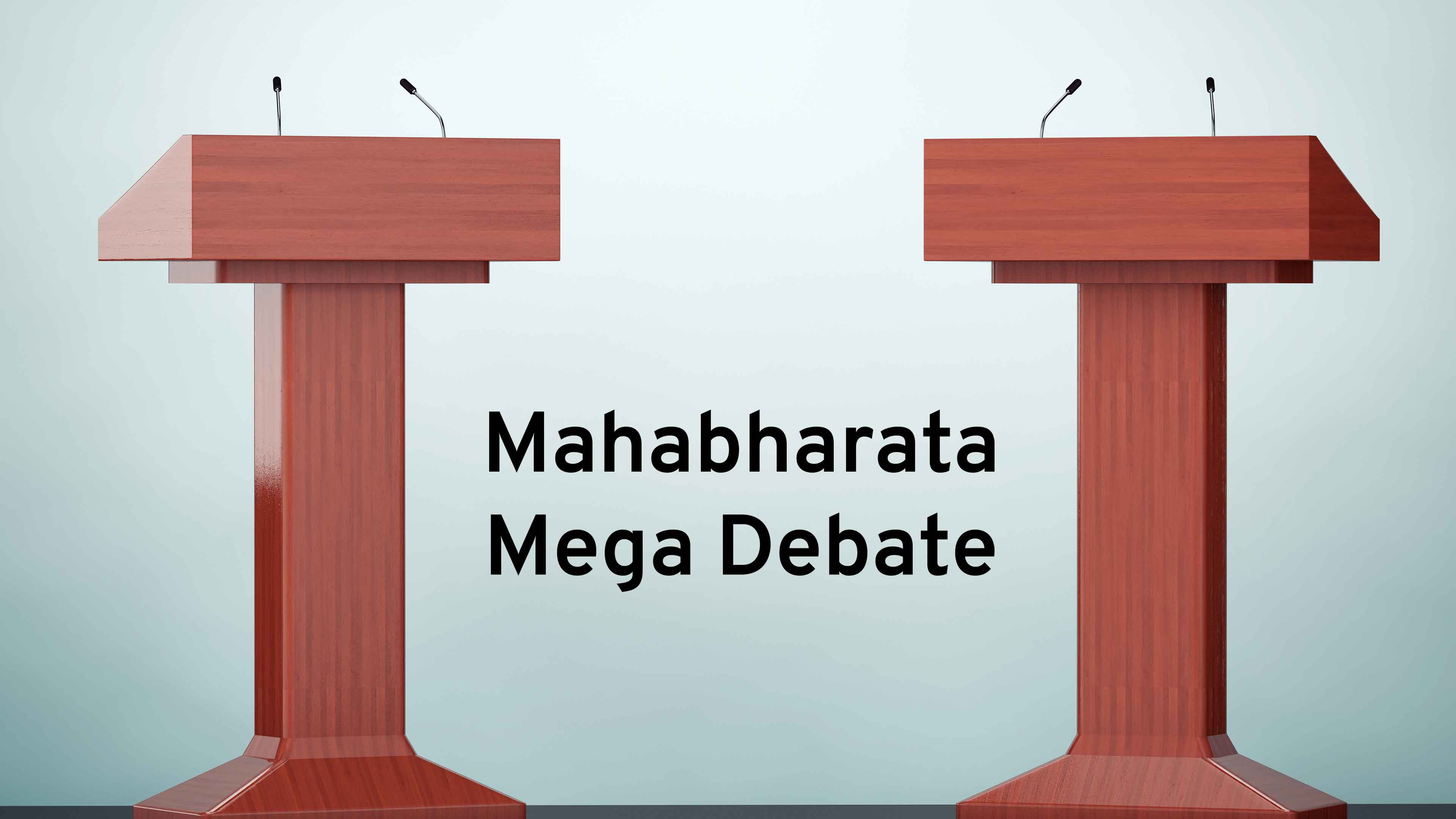 Mahabharata Mega Debate