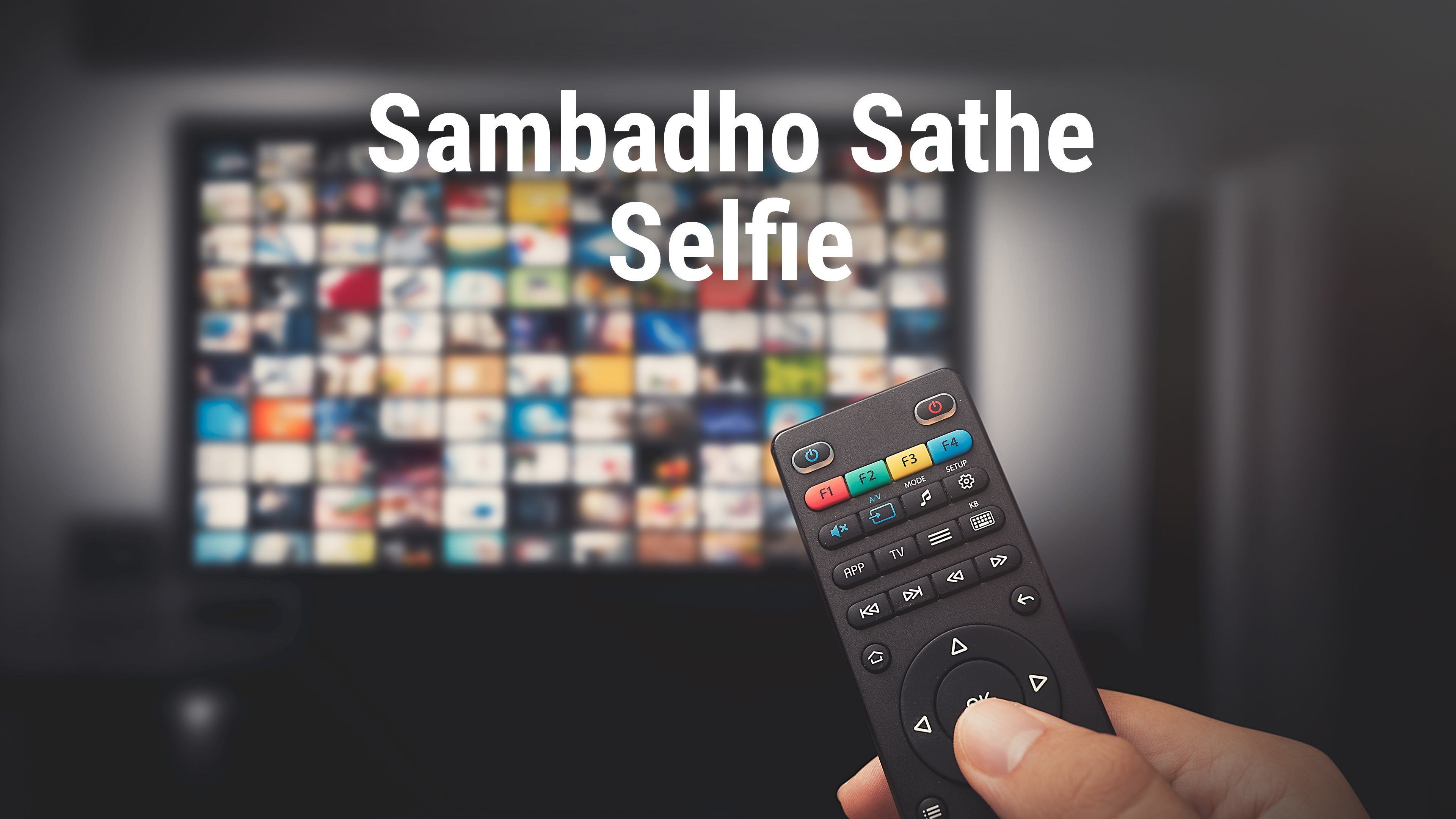Sambadho Sathe Selfie