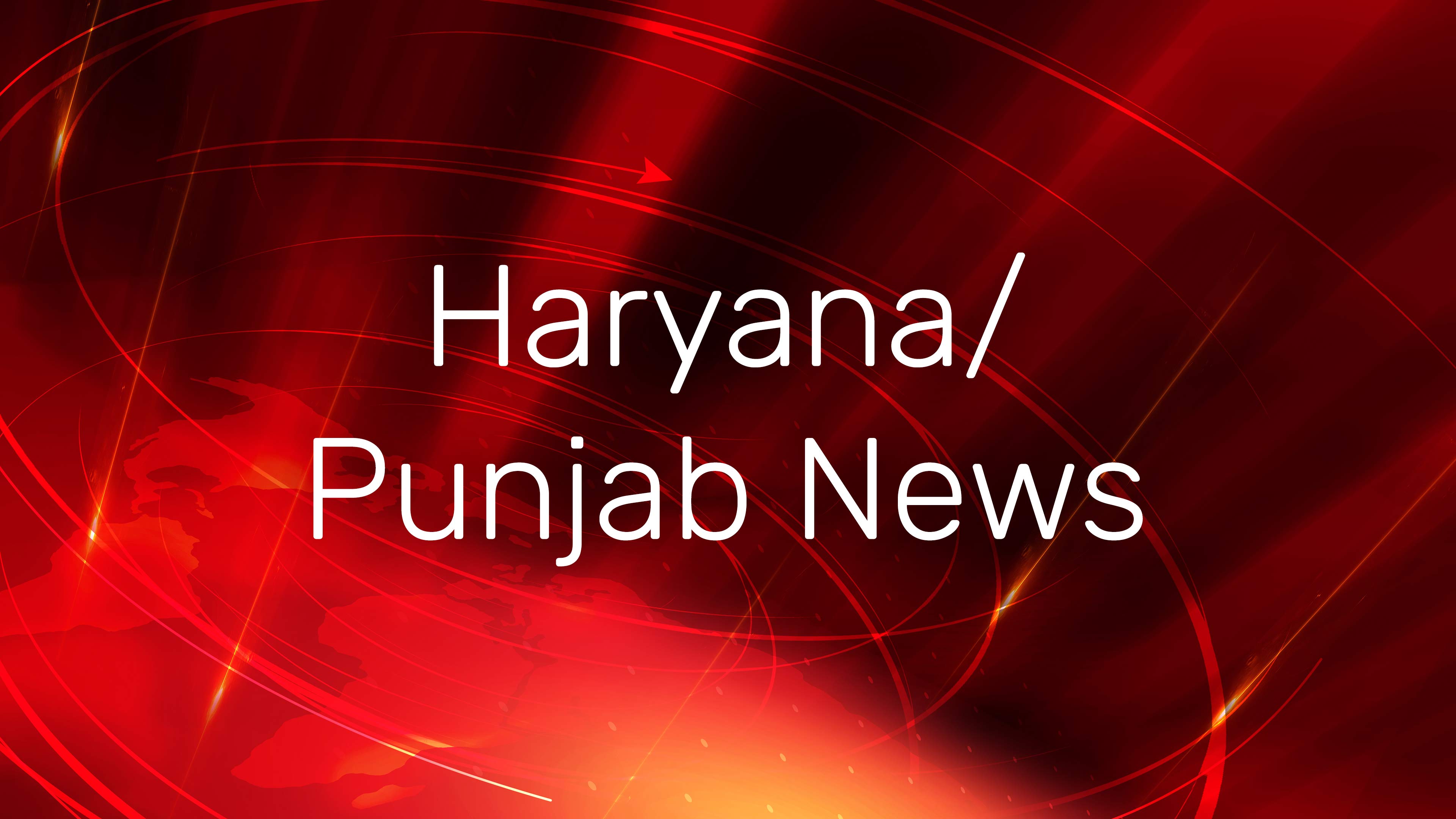 Haryana/Punjab News