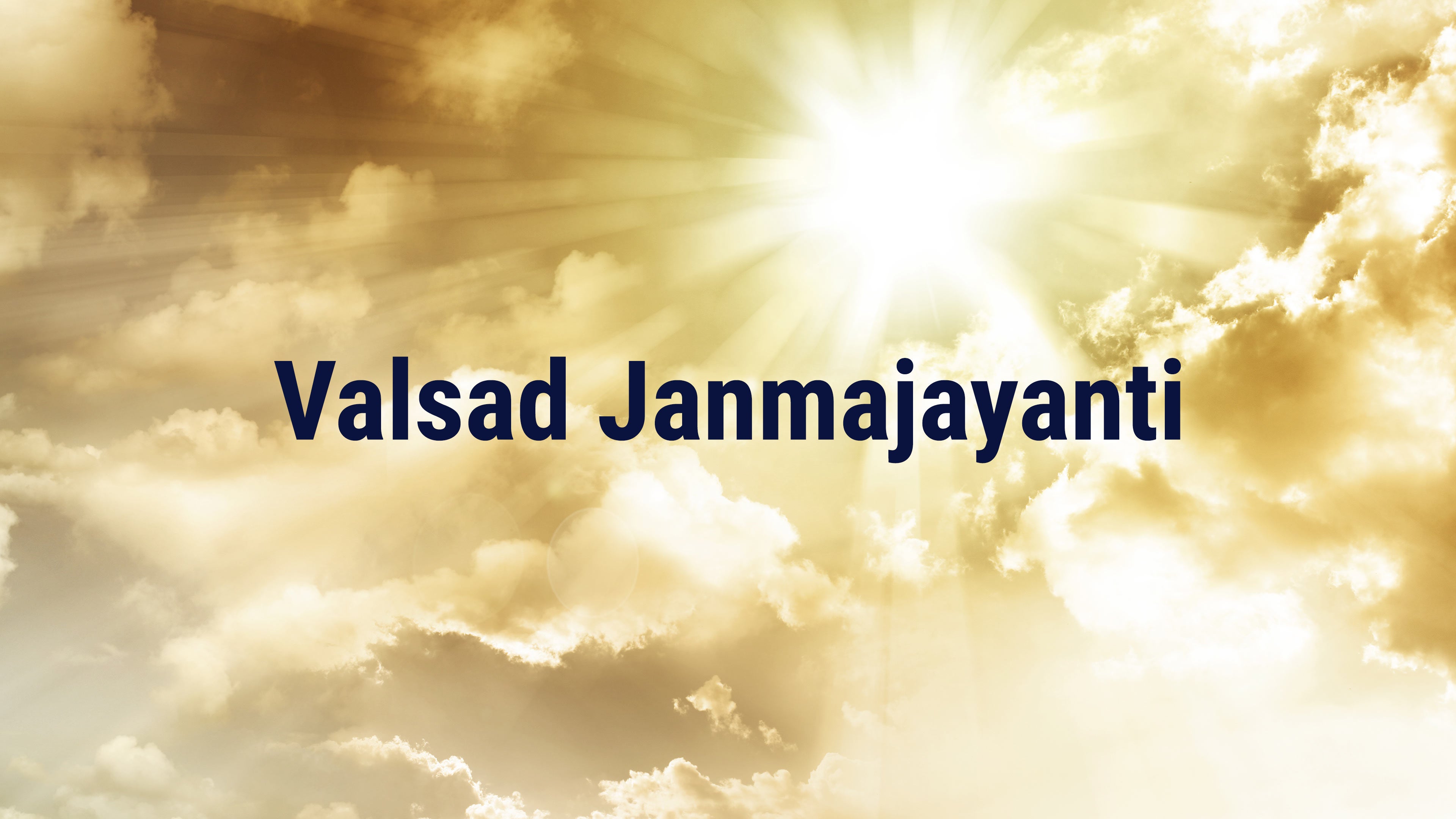 Valsad Janmajayanti